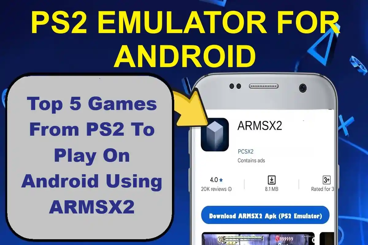 Top 5 Games From PS2 To Play On Android Using ARMSX2